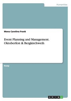 Event Planning and Management. Oktoberfest & Bergkirchweih - Mona Carolina Frank