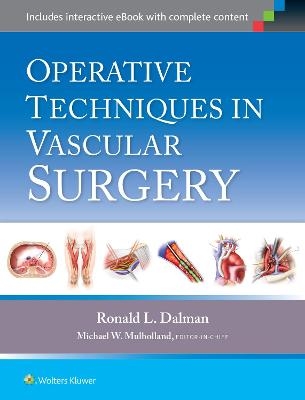 Operative Techniques in Vascular Surgery - Ronald Dalman