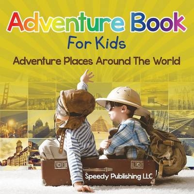 Adventure Book For Kids -  Speedy Publishing LLC