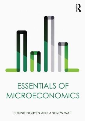 Essentials of Microeconomics - Bonnie Nguyen, Andrew Wait