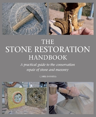 The Stone Restoration Handbook - Chris Daniels