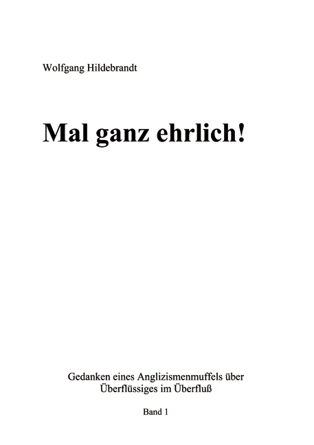 Mal ganz ehrlich! - Wolfgang Hildebrandt