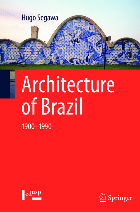 Architecture of Brazil - Hugo Segawa