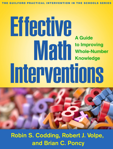 Effective Math Interventions -  Robin S. Codding,  Brian C. Poncy,  Robert J. Volpe