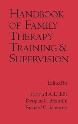 Handbook of Family Therapy Training and Supervision - 