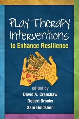 Play Therapy Interventions to Enhance Resilience - 