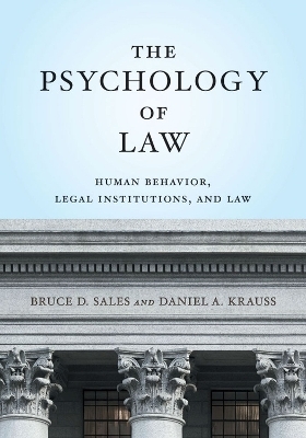 The Psychology of Law - Bruce D. Sales, Daniel A. Krauss