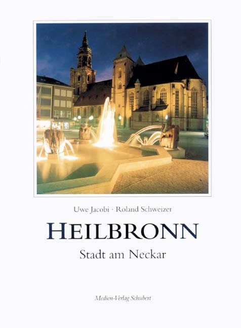 Heilbronn - Roland Schweizer, Uwe Jacobi