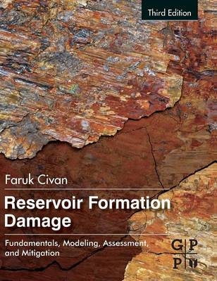 Reservoir Formation Damage - Faruk Civan