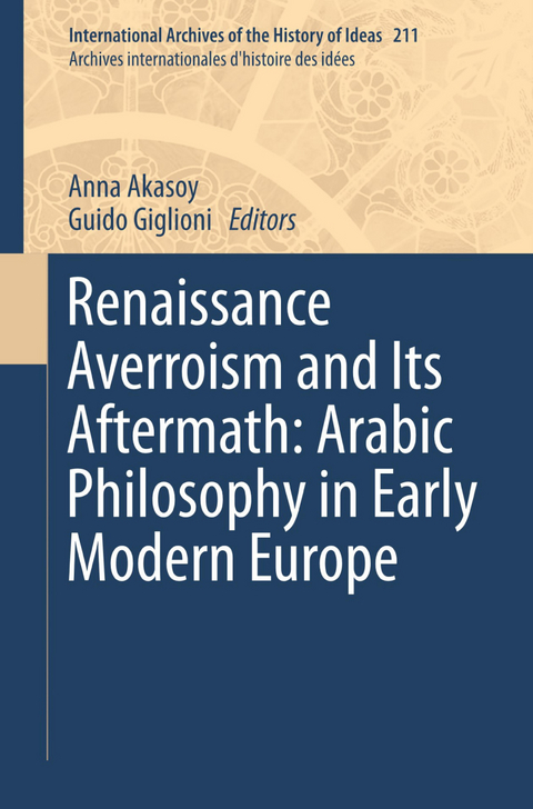 Renaissance Averroism and Its Aftermath: Arabic Philosophy in Early Modern Europe - 