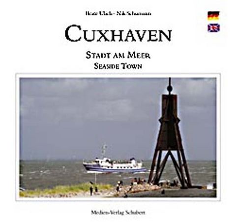 Cuxhaven - Stadt am Meer - Nik Schumann