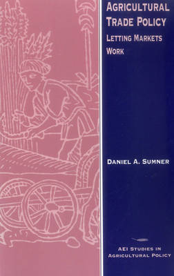 Agricultural Trade Policy - Daniel A. Sumner