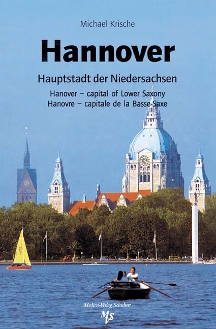 Hannover - Hauptstadt der Niedersachsen - Michael Krische