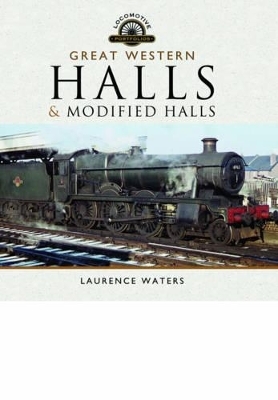 Great Western Halls and Modified Halls - Laurence Waters