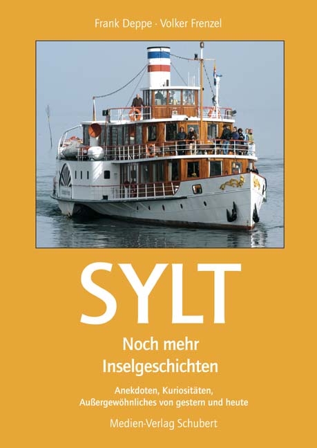 Sylt - Noch mehr Inselgeschichten - Frank Deppe