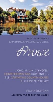 France Charming Small Hotels - Fiona Duncan