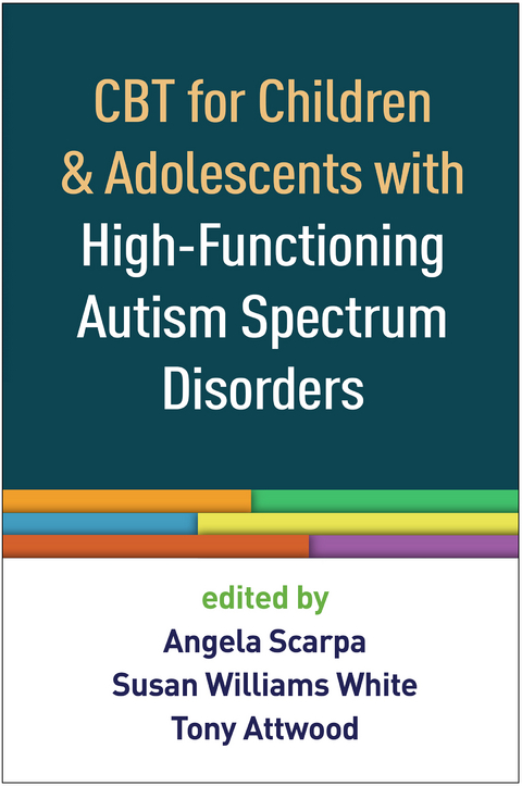 CBT for Children and Adolescents with High-Functioning Autism Spectrum Disorders - 