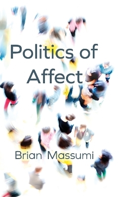 Politics of Affect - Brian Massumi