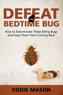 Defeat the Bedtime Bug - Eddie Mason