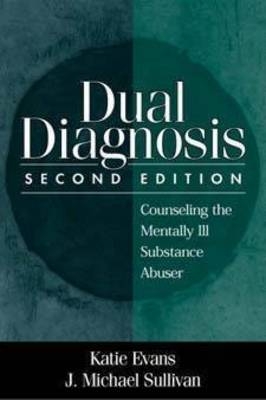 Dual Diagnosis -  Katie Evans,  J. Michael Sullivan