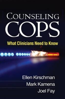 Counseling Cops -  Joel Fay,  Mark Kamena,  Ellen Kirschman