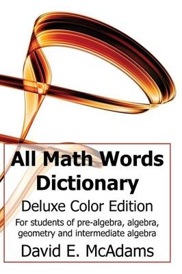 All Math Words Dictionary - David E McAdams