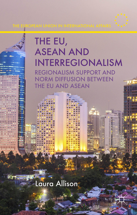 The EU, ASEAN and Interregionalism - L. Allison