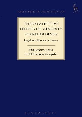 The Competitive Effects of Minority Shareholdings - Nikolaos Zevgolis, Panagiotis Fotis