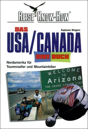 Das USA/Canada Bike-Buch - Raphaela Wiegers