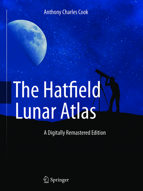 The Hatfield Lunar Atlas - Anthony Cook