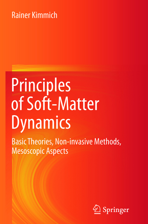 Principles of Soft-Matter Dynamics - Rainer Kimmich