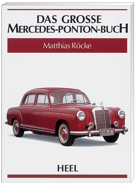 Das Grosse Mercedes-Ponton-Buch - Matthias Röcke