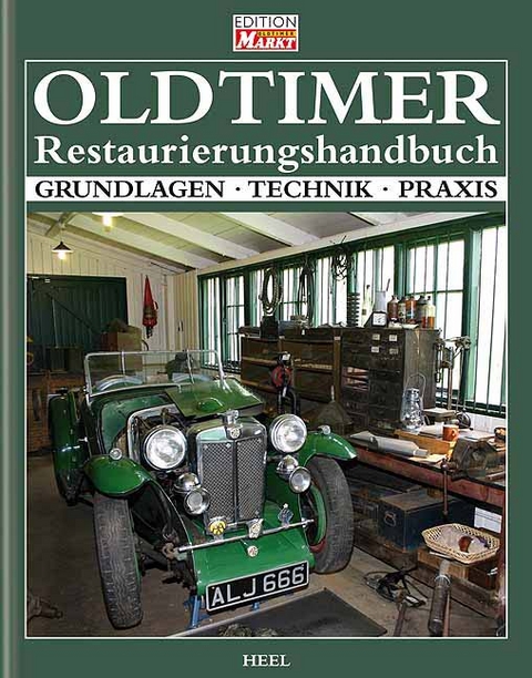 Oldtimer Restaurierungshandbuch - Lionel Baxter,  Lionel Baxter