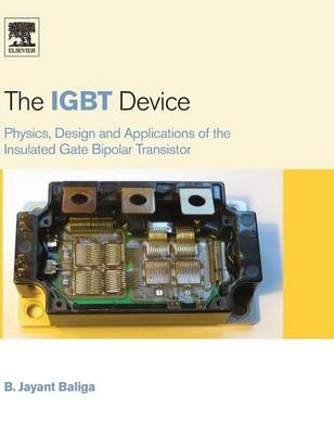 The IGBT Device - B. Jayant Baliga