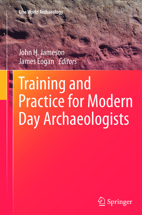 Training and Practice for Modern Day Archaeologists - 