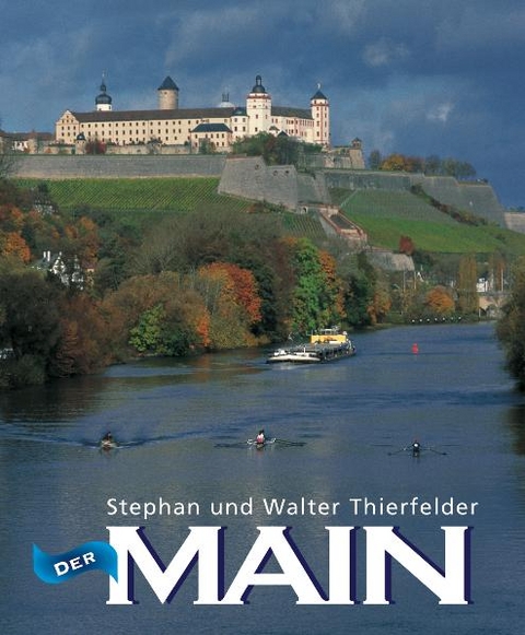 Der Main - Stephan Tierfelder, Walter Thierfelder