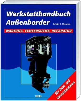 Werkstatthandbuch Außenborder - Edwin R Sherman, Edwin Edwin R Sherman