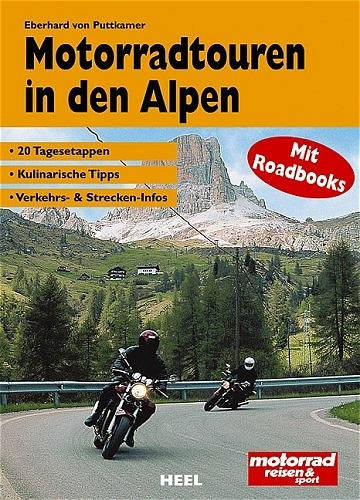 Motorradtouren in den Alpen - Eberhard von Puttkamer