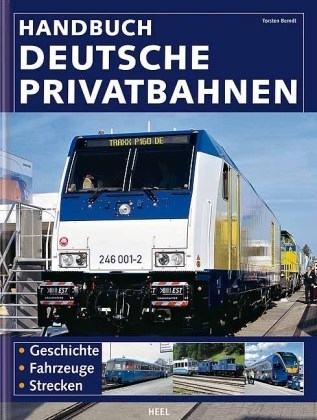 Handbuch deutsche Privatbahnen - Torsten Berndt