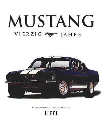 40 Jahre Ford Mustang - Randy Leffingwell