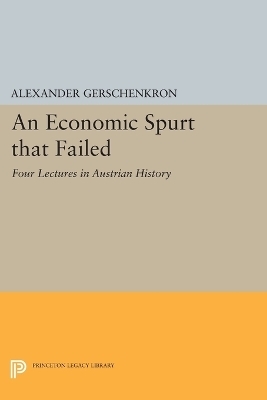 An Economic Spurt that Failed - Alexander Gerschenkron