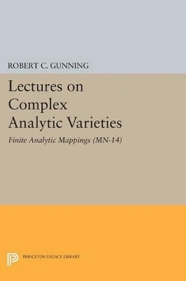 Lectures on Complex Analytic Varieties - Robert C. Gunning