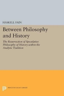 Between Philosophy and History - Haskell Fain