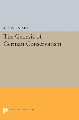 The Genesis of German Conservatism - Klaus Epstein