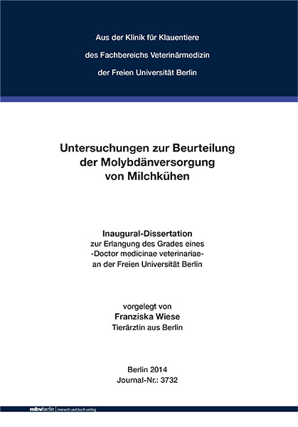 Untersuchungen zur Beurteilung der Molybdänversorgung von Milchkühen - Franziska Wiese