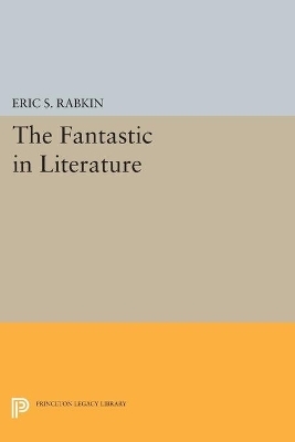 The Fantastic in Literature - Eric S. Rabkin