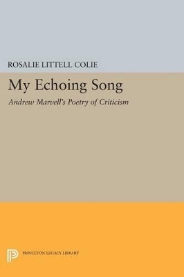 My Echoing Song - Rosalie Littell Colie