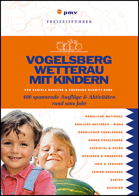 Vogelsberg Wetterau mit Kindern - Daniela Grosche, Eberhard Schmitt-Burk