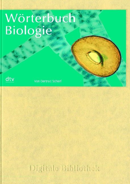 Wörterbuch Biologie - Gertrud Scherf