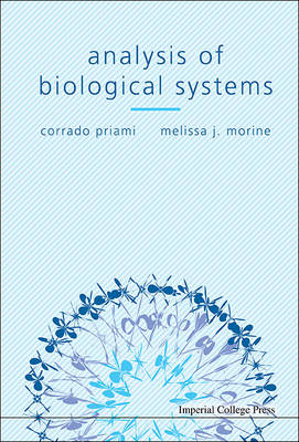 Analysis Of Biological Systems - Corrado Priami, Melissa J Morine